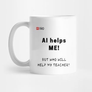 AI helps me Mug